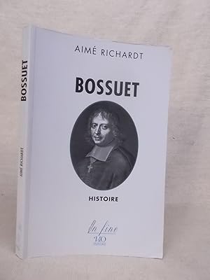 Image du vendeur pour BOSSUET. HISTOIRE. mis en vente par Gage Postal Books