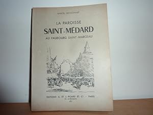 Imagen del vendedor de La paroisse Saint-Mdard au faubourg Saint-Marceau. a la venta por Librairie Le Jardin des Muses