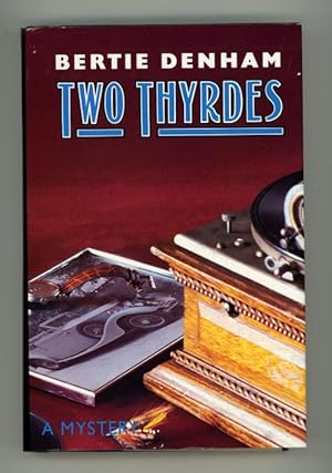 Image du vendeur pour Two Thyrdes by Bertie Denham (First U.S. Edition) Review Copy mis en vente par Heartwood Books and Art