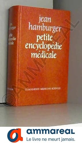 Bild des Verkufers fr Petite encyclopdie medicale : guide de pratique medicale zum Verkauf von Ammareal