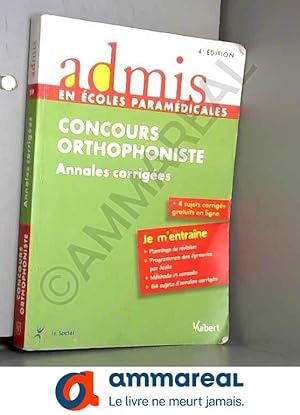 Imagen del vendedor de Concours Orthophoniste - Annales corriges - Admis - Je m'entrane a la venta por Ammareal