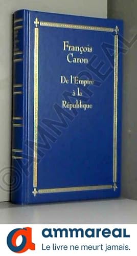 Seller image for De l'Empire  la Rpublique for sale by Ammareal