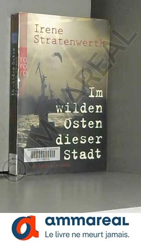Seller image for Im wilden Osten dieser Stadt for sale by Ammareal