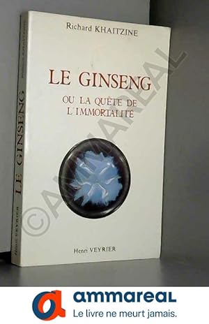 Bild des Verkufers fr Histoire du ginseng ou la quete de l'immortalite zum Verkauf von Ammareal