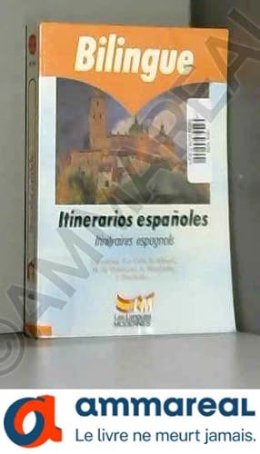 Seller image for Itinerarios espaoles -Itinraires espagnols, dition bilingue for sale by Ammareal