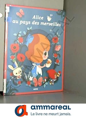 Bild des Verkufers fr ALICE AU PAYS DES MERVEILLES (COLL. LES PTITSCLASSIQUES) zum Verkauf von Ammareal