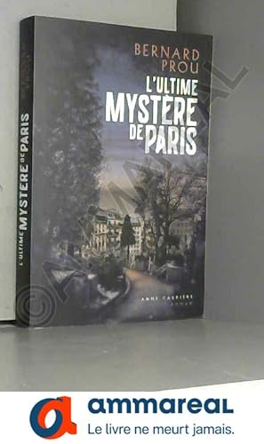 Seller image for L'ultime mystre de Paris for sale by Ammareal