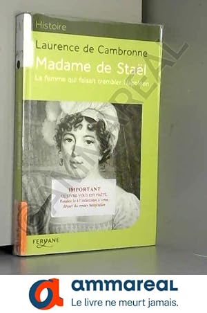 Imagen del vendedor de Madame de Stal: La femme qui faisait trembler Napolon a la venta por Ammareal