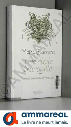 Bild des Verkufers fr Une toile tranquille : Portrait sentimental de Primo Levi zum Verkauf von Ammareal