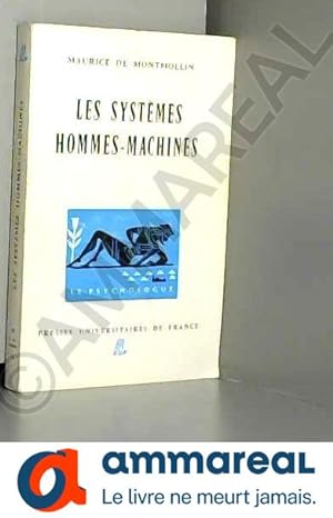 Imagen del vendedor de Les Systmes hommes-machines - Introduction  l'ergonomie a la venta por Ammareal