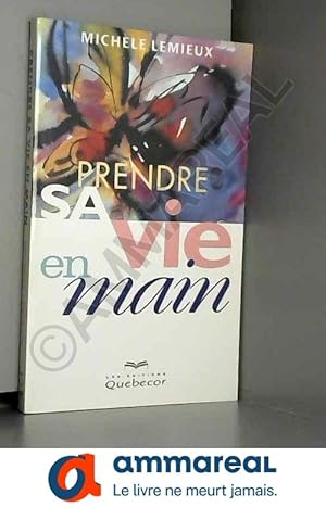 Seller image for Prendre sa vie en main for sale by Ammareal