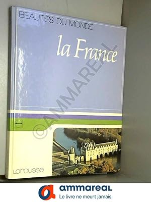 Seller image for La France (Beautes du monde) for sale by Ammareal