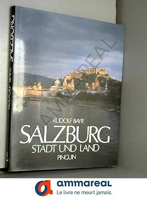 Bild des Verkufers fr Salzburg Stadt und Land zum Verkauf von Ammareal