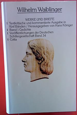 Seller image for Waiblinger, Wilhelm: Werke und Briefe. Textkritische und kommentierte Ausgabe in fnf Bnden. Band 1 - Gedichte. Verffentlichungen der Deutschen Schillergesellschaft Band 34. for sale by biblion2