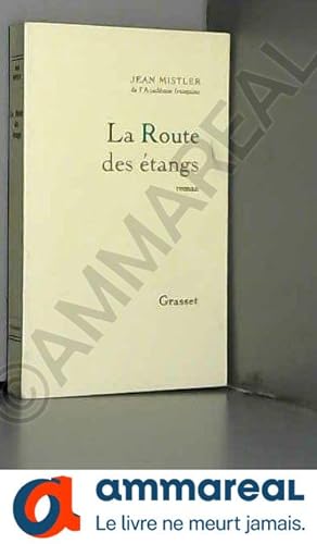 Bild des Verkufers fr La Route des tangs zum Verkauf von Ammareal