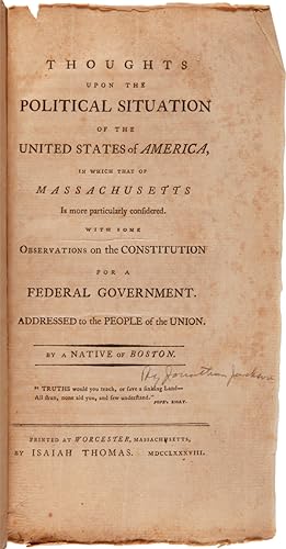 THOUGHTS UPON THE POLITICAL SITUATION OF THE UNITED STATES OF AMERICA, IN WHICH THAT OF MASSACHUS...