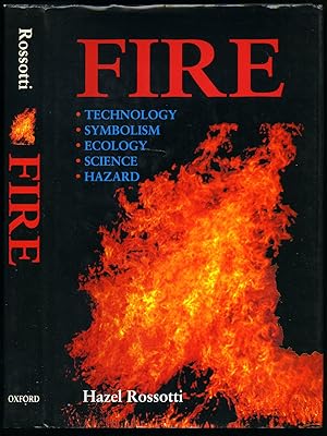 Imagen del vendedor de Fire; Technology, Symbolism, Ecology, Science, Hazard a la venta por Little Stour Books PBFA Member