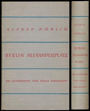 Berlin Alexanderplatz. Die Geschichte von Franz Biberkopf.
