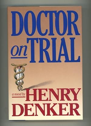 Image du vendeur pour Doctor on Trial by Henry Denker (First Edition) mis en vente par Heartwood Books and Art