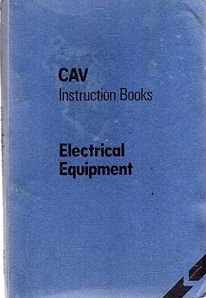 C.A.V. (CAV) Instruction Books : Electrical Equipment