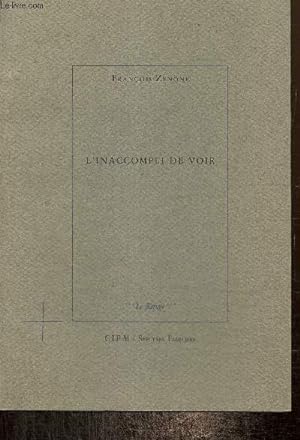 Bild des Verkufers fr L'inaccompli de voir (Collection "Le Refuge") zum Verkauf von Le-Livre