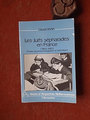 Les Juifs sépharades en France (1965-1985) - Etudes psychosociologiques et historiques