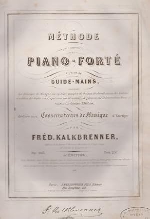 Méthode pour apprendre le Piano-Forté à l'aide du guide-mains, contenant: Les principes de Musiqu...