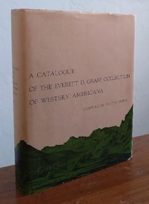 A Catalogue of the Everett D. Graff Collection of Western Americana