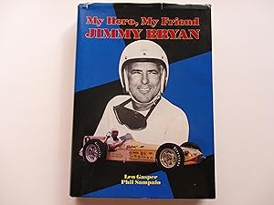 Seller image for My Hero, My Friend Jimmy Bryan for sale by Leilani's Books