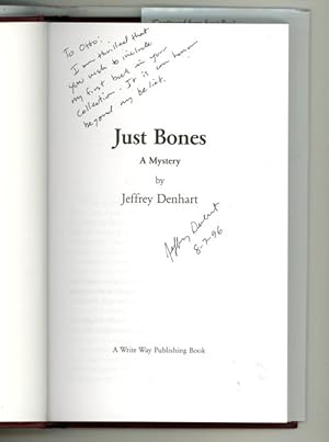 Bild des Verkufers fr Just Bones by Jeffrey Denhart (First Edition) Signed, Otto Penzler's Copy zum Verkauf von Heartwood Books and Art