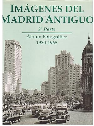 Imagen del vendedor de IMGENES DEL MADRID ANTIGUO. ALBM FOTOGRFICO. 1857-1939 * 1930-1965. 2 Volmenes. a la venta por Librera Torren de Rueda