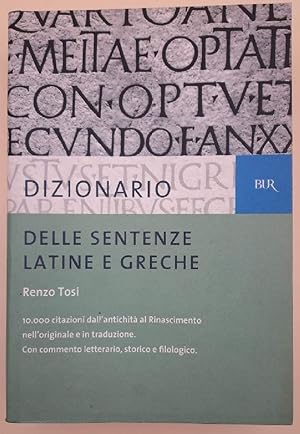 Immagine del venditore per DIZIONARIO DELLE SENTENZE LATINE E GRECHE(2007) venduto da Invito alla Lettura