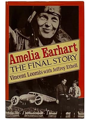 Bild des Verkufers fr Amelia Earhart: The Final Story zum Verkauf von Yesterday's Muse, ABAA, ILAB, IOBA