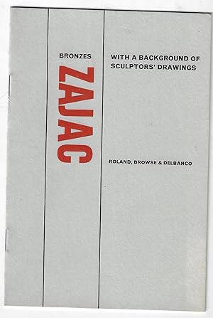 Seller image for Jack Zajac - Bronzes With a Background of Sculptors' Drawings [February - March 1961] for sale by Walden Books