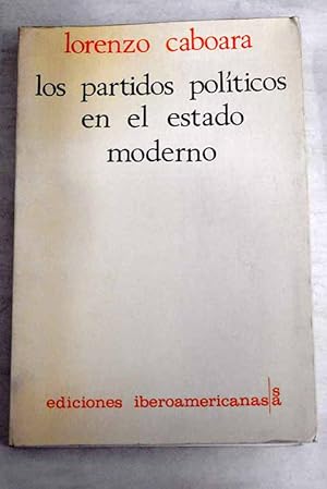 Image du vendeur pour Los partidos politicos en el estado moderno mis en vente par Alcan Libros