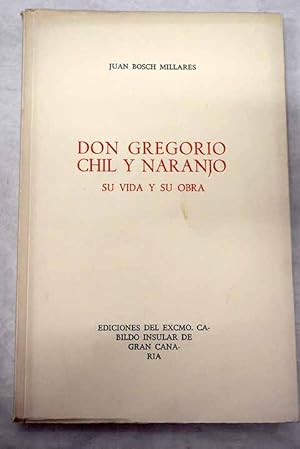 Imagen del vendedor de Don Gregorio Chil y Naranjo a la venta por Alcan Libros