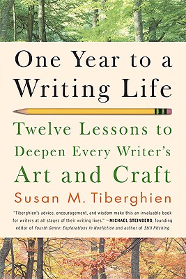 Seller image for One Year to a Writing Life: Twelve Lessons to Deepen Every Writer's Art and Craft (Paperback or Softback) for sale by BargainBookStores