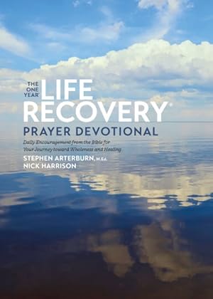 Seller image for One Year Life Recovery Prayer Devotional : Daily Encouragement from the Bible for Your Journey Toward Wholeness and Healing for sale by GreatBookPricesUK