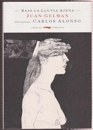 Seller image for Bajo la lluvia ajena. (notas al pie de una derrota) Con un prefacio de Alejandro Garca Schnetzer. for sale by La Librera, Iberoamerikan. Buchhandlung