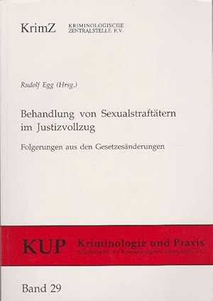 Immagine del venditore per Behandlung von Sexualstrafttern im Justizvollzug. Folgerungen aus den Gesetzesnderung. Band 29. venduto da La Librera, Iberoamerikan. Buchhandlung