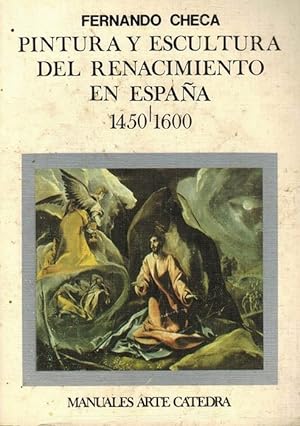 Bild des Verkufers fr Pintura y escultura del Renacimiento en Espaa, 1450-1600. zum Verkauf von La Librera, Iberoamerikan. Buchhandlung