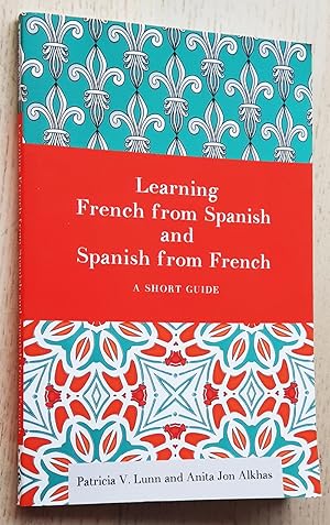 Seller image for LEARNING FRENCH FROM SPANISH AND SPANISH FROM FRENCH. A short guide for sale by MINTAKA Libros