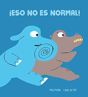 Bild des Verkufers fr Eso no es normal!. Edad: 3+ zum Verkauf von La Librera, Iberoamerikan. Buchhandlung