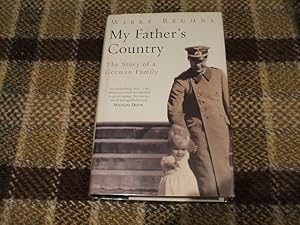 Seller image for My Father's Country: The Story Of A German Family for sale by M & P BOOKS   PBFA MEMBER