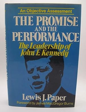 Seller image for The Promise and the Performance: The Leadership of John F. Kennedy for sale by Easy Chair Books