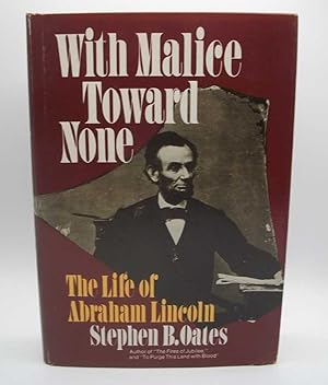 Seller image for With Malice Toward None: The Life of Abraham Lincoln for sale by Easy Chair Books