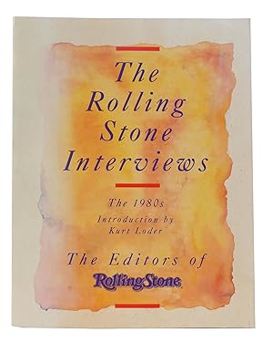 Image du vendeur pour THE ROLLING STONE INTERVIEWS The 1980s mis en vente par Rare Book Cellar