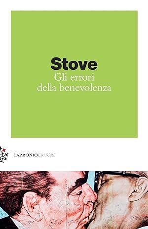 Seller image for Gli errori della benevolenza. Felicit, propriet privata e limiti dell'Illuminismo for sale by Libro Co. Italia Srl