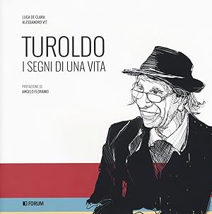 Imagen del vendedor de Turoldo. I segni di una vita a la venta por Libro Co. Italia Srl
