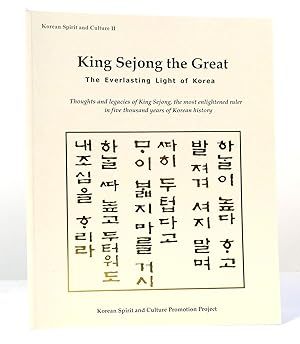 Seller image for KING SEJONG THE GREAT The Everlasting Light of Korea Korean Spirit and Culture, Series, No. 2 for sale by Rare Book Cellar